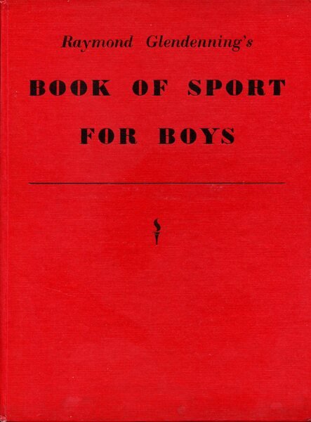 Raymond Glendenning's Book of Sport for Boys