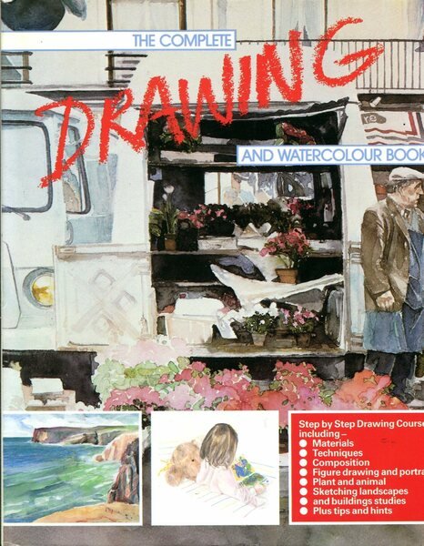 The Complete Drawing and Watercolour Book