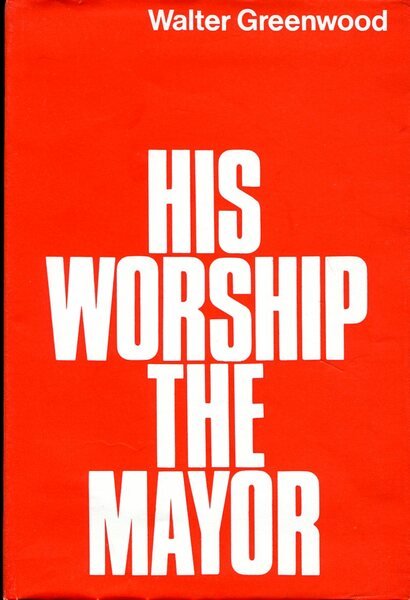 His Worship the Mayor or 'It's Only Human Nature After …
