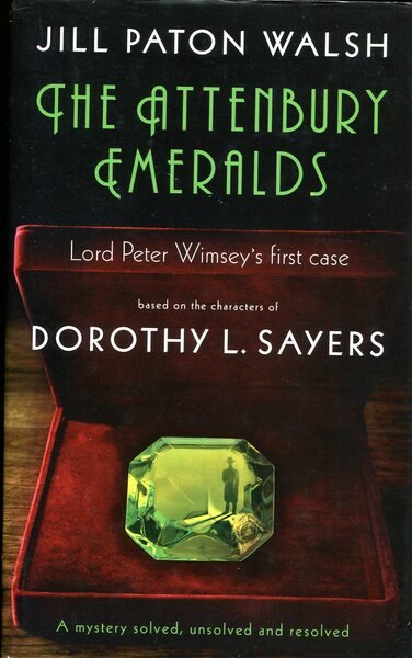 The Attenbury Emeralds : Lord Peter Wimsey's First Case