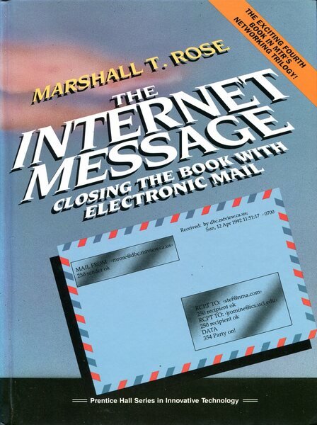 The Internet Message : Closing the Book with Electronic Mail