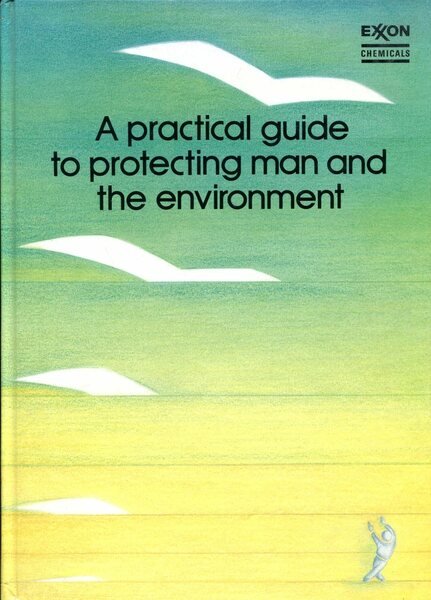 A Practical Guide to Protecting Man and the Environment