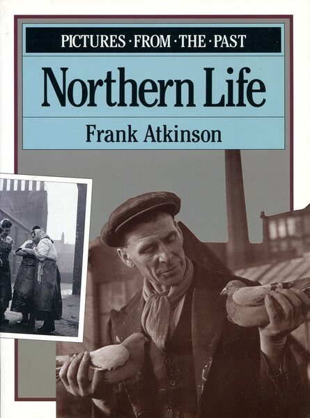 Northern Life : Pictures from the Past