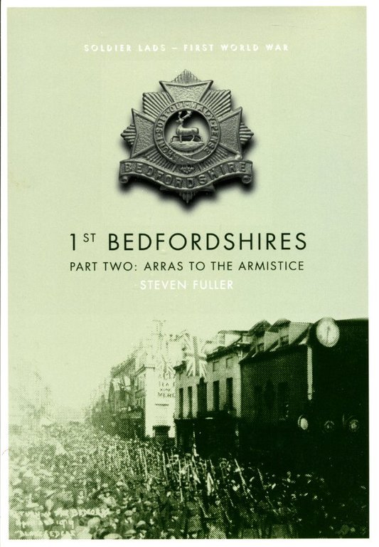 1st Bedfordshires - Part Two: Arras to the Armistice | Immagine Gallery 2