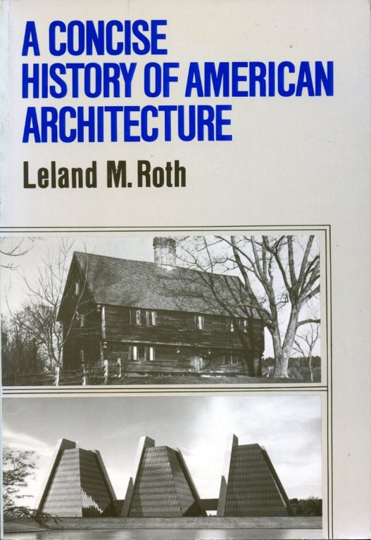 A Concise History Of American Architectu (Icon Editions) | Immagine Gallery 2