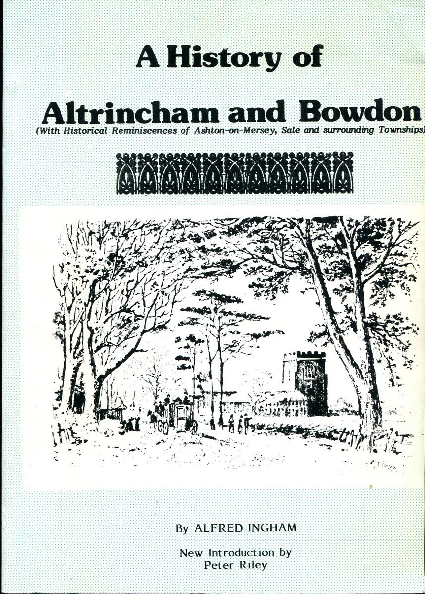 A History of Altrincham and Bowdon : With Historical Reminiscences … | Immagine principale
