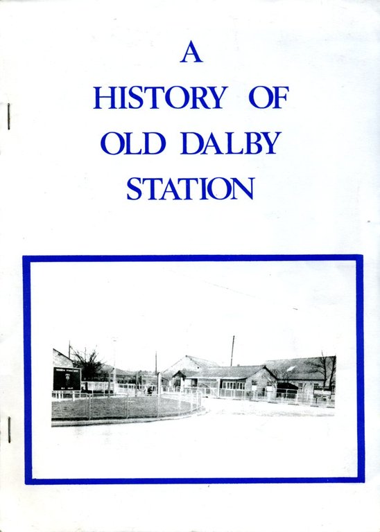 A History of Old Dalby Station - in pictures and … | Immagine Gallery 2