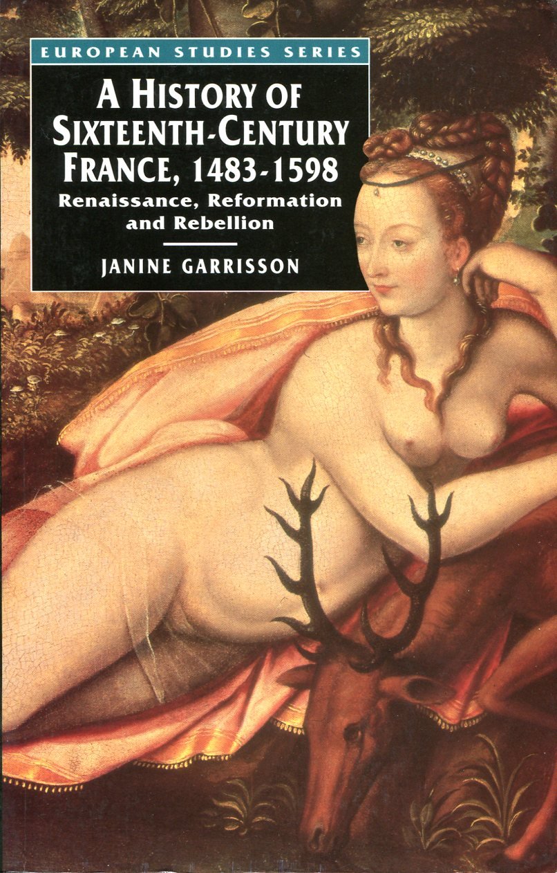 A History of Sixteenth Century France 1483-1598 | Immagine principale