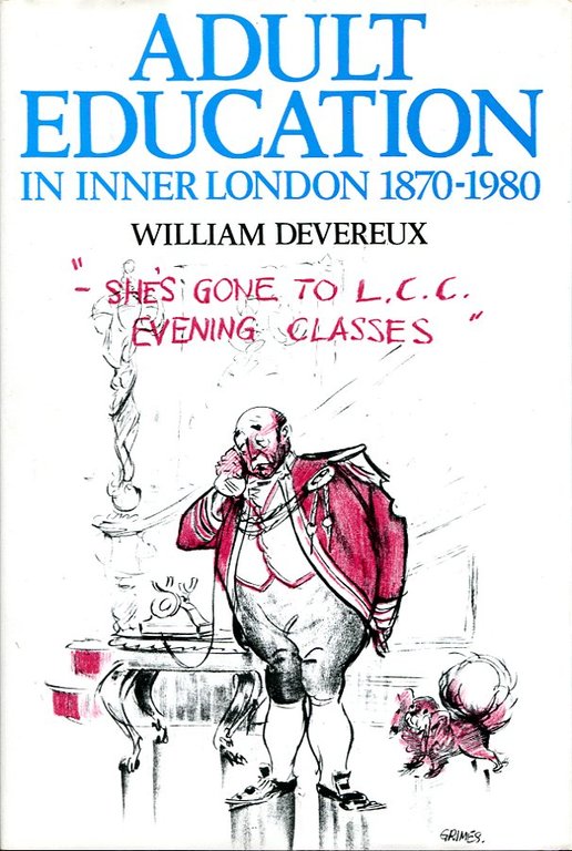Adult Education in Inner London, 1870-1980 (Signed By Author) | Immagine Gallery 2