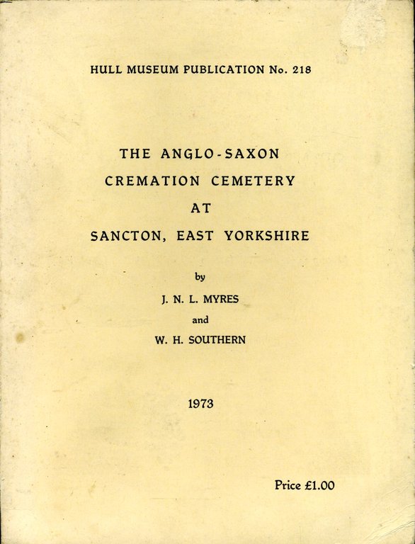 Anglo-Saxon Cremation Cemetery at Sancton, East Yorkshire (Hull museum publications) | Immagine Gallery 2