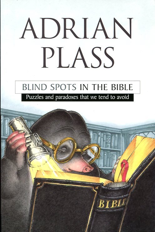 Blind Spots in the Bible: Puzzles and paradoxes that we … | Immagine Gallery 2
