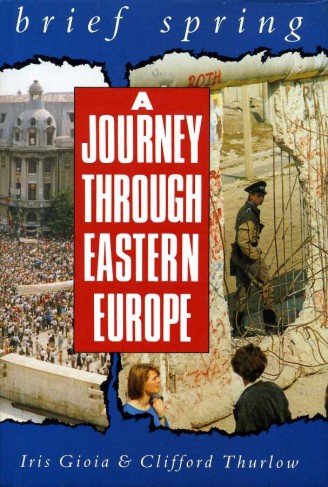 Brief Spring: A Journey Through Eastern Europe (Signed By Authors) | Immagine principale