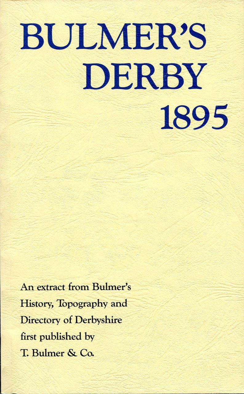 Bulmer's Derby 1895 : An Extract from Bulmer's History, Topography … | Immagine principale