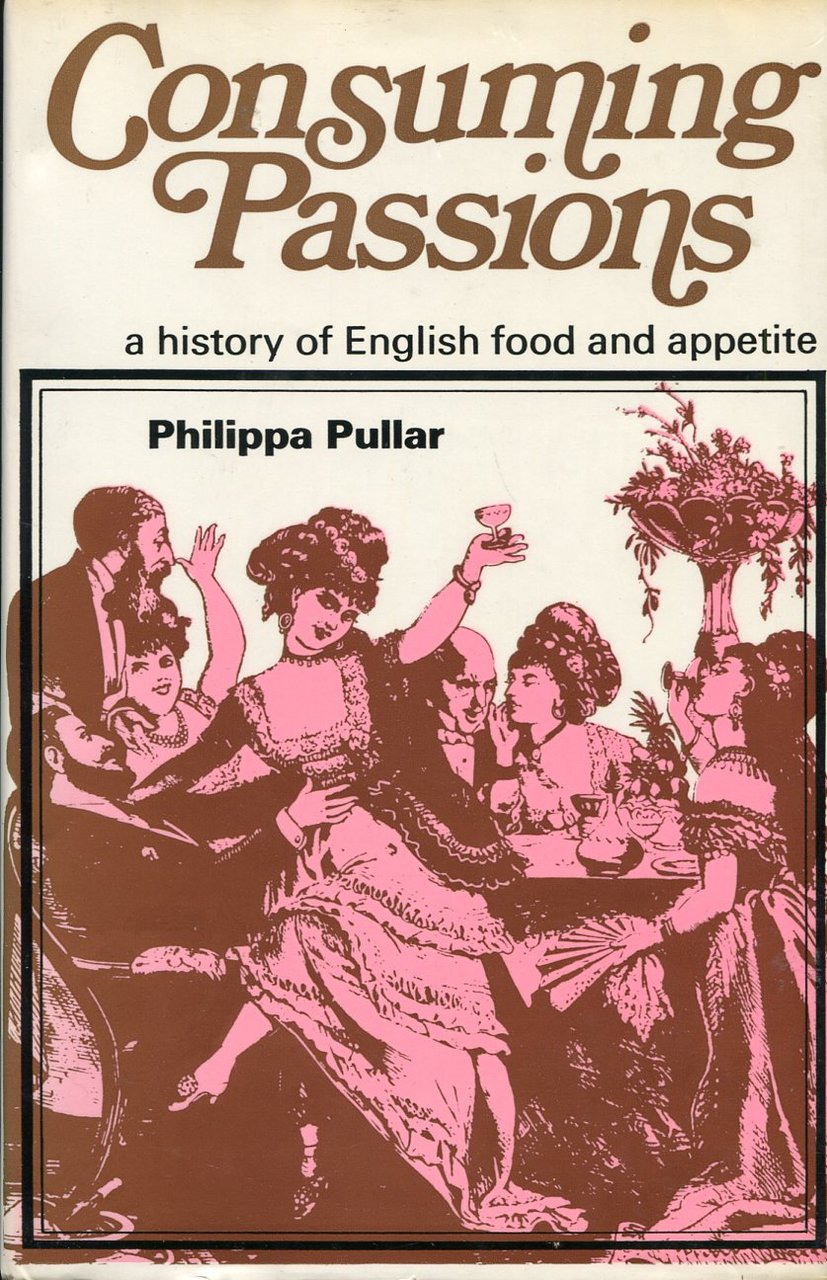 Consuming Passions : A History of English Food and Appetite | Immagine principale