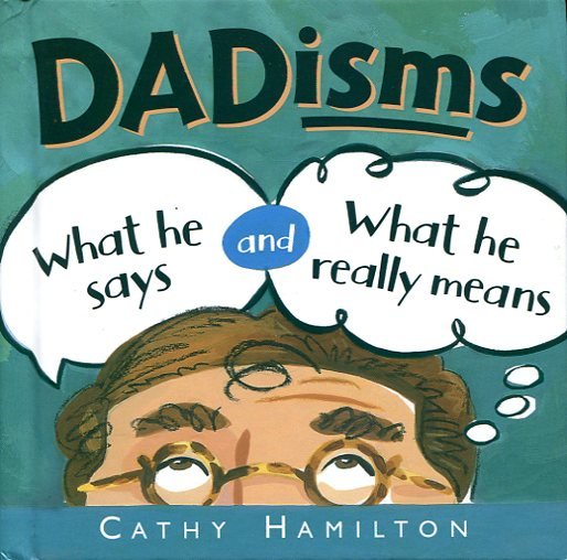 Dadisms (What He Says and What He Really Means) | Immagine principale