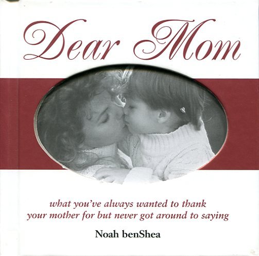 Dear Mom: What You Always Wanted to Thank Your Mother … | Immagine principale