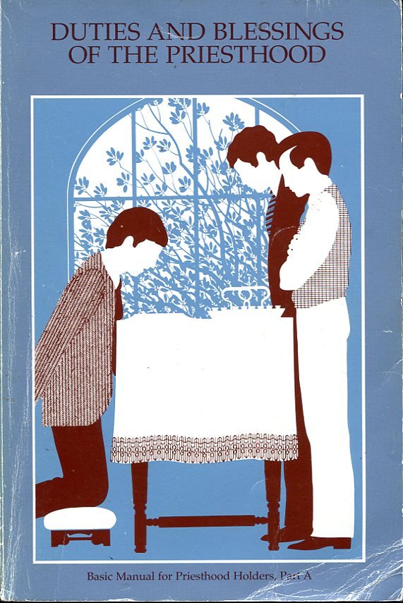 Duties and Blessings of the Priesthood : Basic Manual Part … | Immagine principale