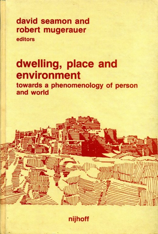 Dwelling, Place and Environment : Towards a Phenomenology of Person … | Immagine Gallery 2