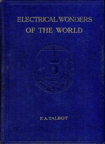 Electrical Wonders of the World : Complete 2 Volume Set | Immagine Gallery 2