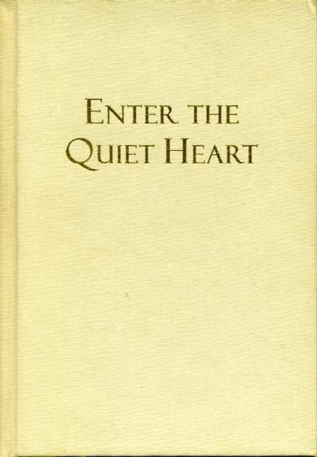 Enter the Quiet Heart: Creating a Loving Relationship With God | Immagine Gallery 2