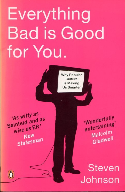 Everything Bad is Good for You: How Popular Culture is … | Immagine principale