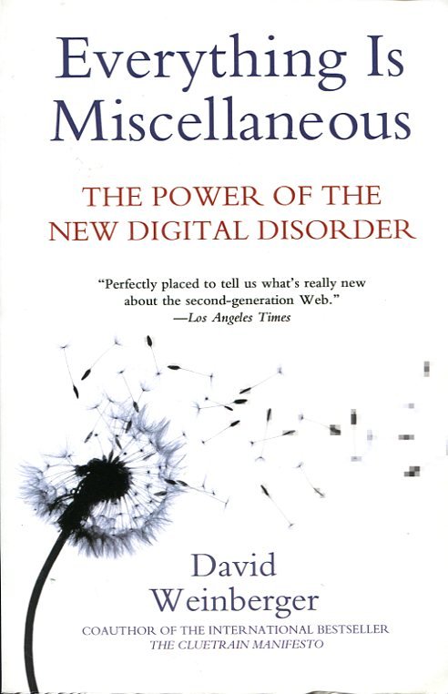 Everything Is Miscellaneous: The Power of the New Digital Disorder | Immagine Gallery 2