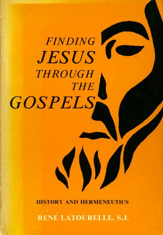 Finding Jesus Through The Gospels: History And Hermeneutics | Immagine Gallery 2