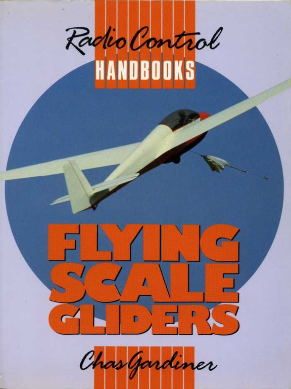 Flying Scale Gliders : R-C Handbook | Immagine Gallery 2