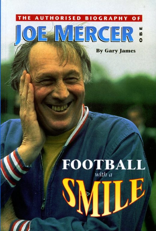 Football With A Smile: Authorised Biog of Joe Mercer, OBE … | Immagine Gallery 2