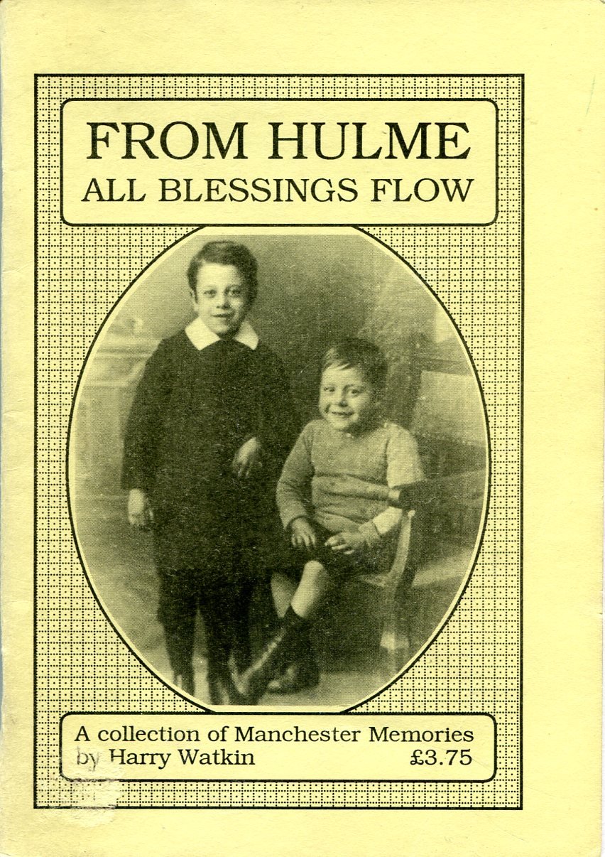 From Hulme All Blessings Flow: A Collection of Manchester Memories | Immagine principale
