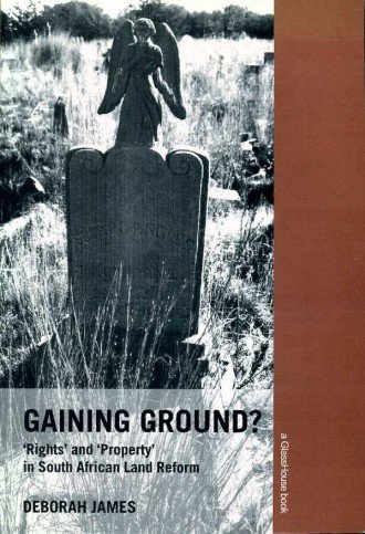Gaining Ground? : Rights and Property in South African Land … | Immagine principale
