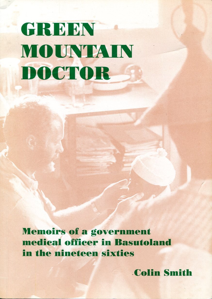 Green Mountain Doctor : Memoirs of a Government Medical Officer … | Immagine principale