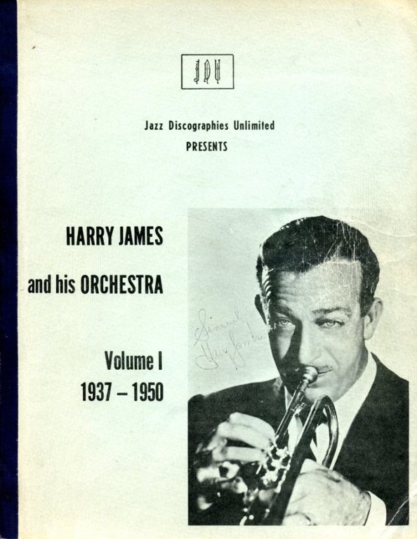 Harry James and His Orchestra Volume I | Immagine Gallery 2