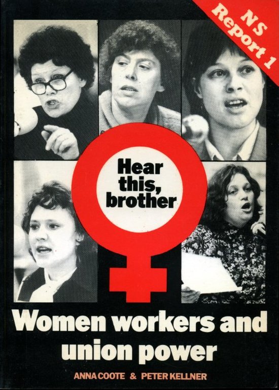 Hear This Brother: Woman Workers and Union Power (NS report) | Immagine Gallery 2