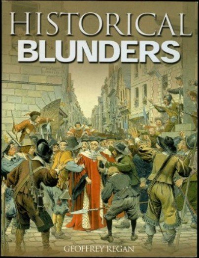 Historical Blunders | Immagine Gallery 2