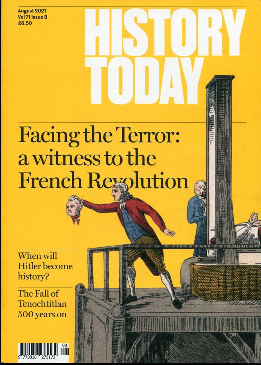 History Today : August 2021 : Vol. 71 Issue 8 | Immagine principale