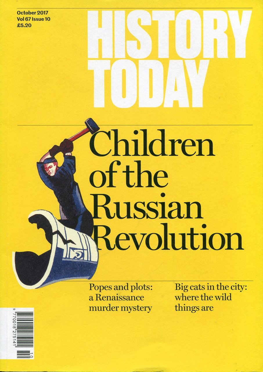 History Today : October 2017 : Vol 67 Issue 10 | Immagine principale