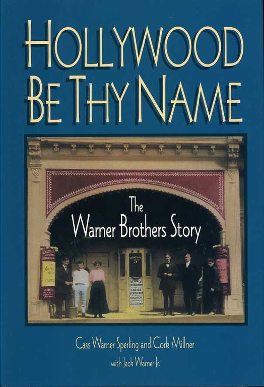 Hollywood Be Thy Name : The Warner Brothers Story | Immagine Gallery 2