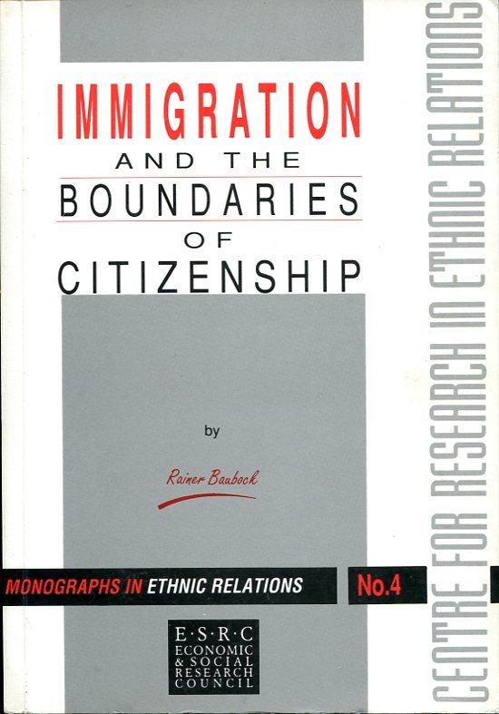 Immigration and the Boundaries of Citizenship (Monographs in Ethnic Relations) | Immagine principale