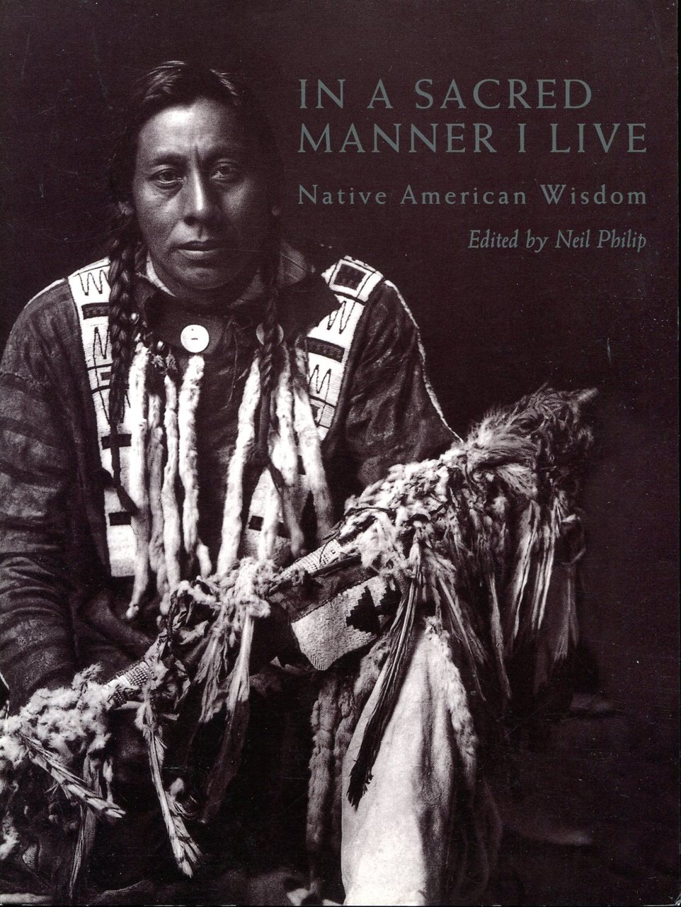 In a Sacred Manner I Live : Native American Wisdom | Immagine principale