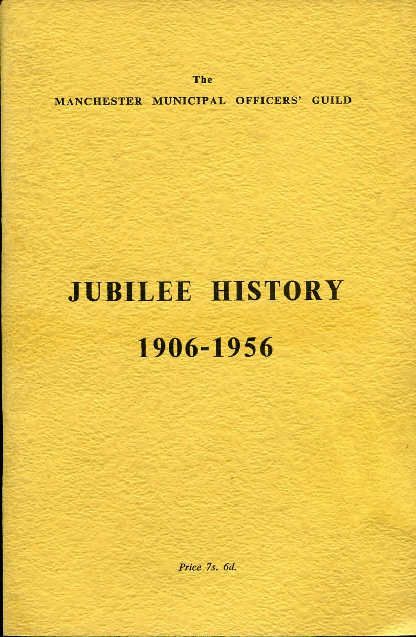 Jubilee History 1906-1956 : The Manchester Municipal Officers' Guild | Immagine principale
