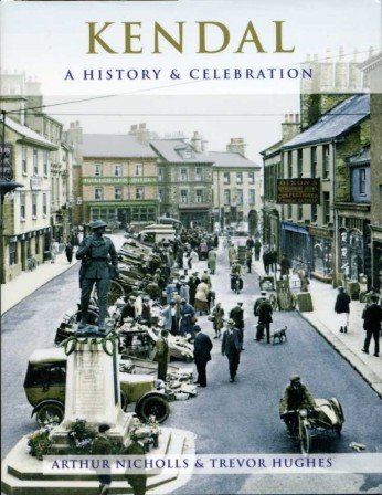 Kendal : A History and Celebration of the Town | Immagine principale