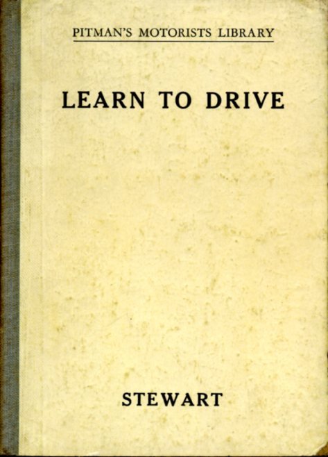Learn to Drive :A Complete Course of Instruction in the … | Immagine Gallery 2
