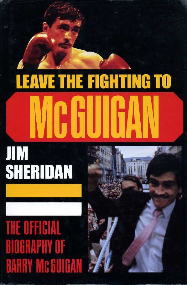 Leave the Fighting to McGuigan : Official Biography of Barry … | Immagine principale
