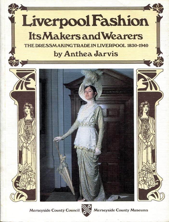 Liverpool Fashion : Its Makers and Wearers : The Dressmaking … | Immagine principale