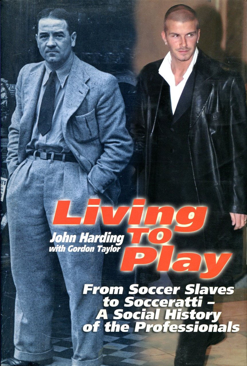 Living to Play : From Soccer Slaves to Socceratti - … | Immagine principale