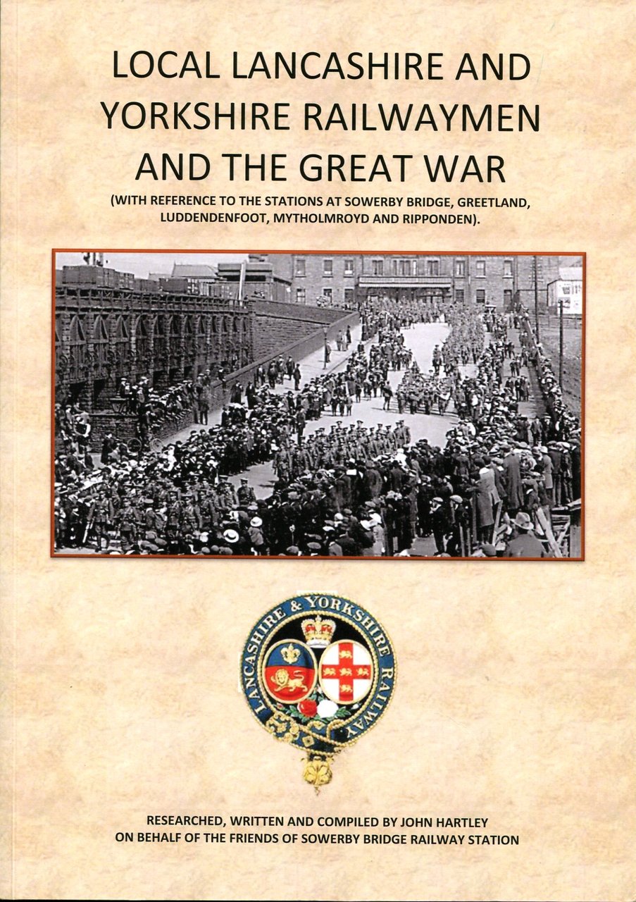 Local Lancashire and Yorkshire Railwaymen and the Great War (Signed … | Immagine principale