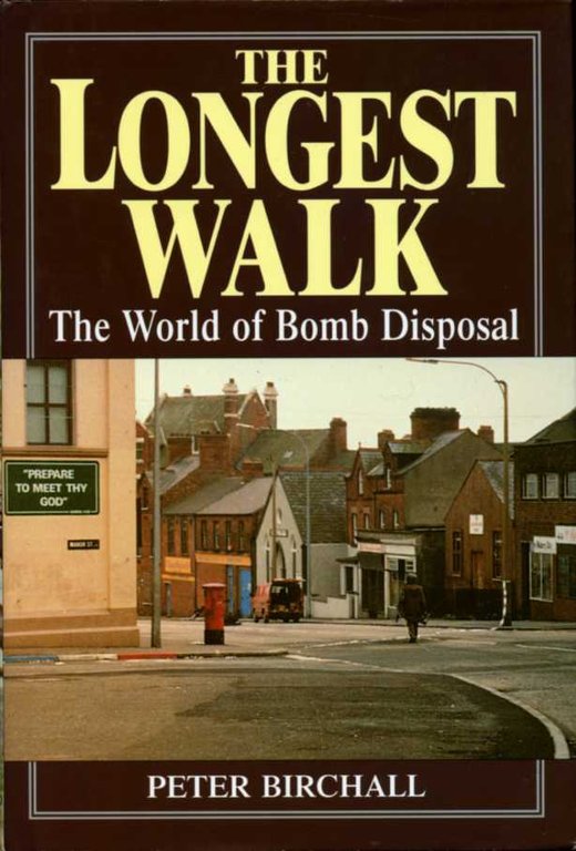 Longest Walk : The World of Bomb Disposal (SIGNED By … | Immagine Gallery 2