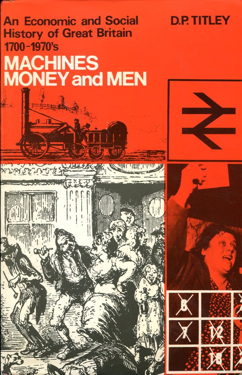 Machines Money and Men : An Economic and Social History … | Immagine principale
