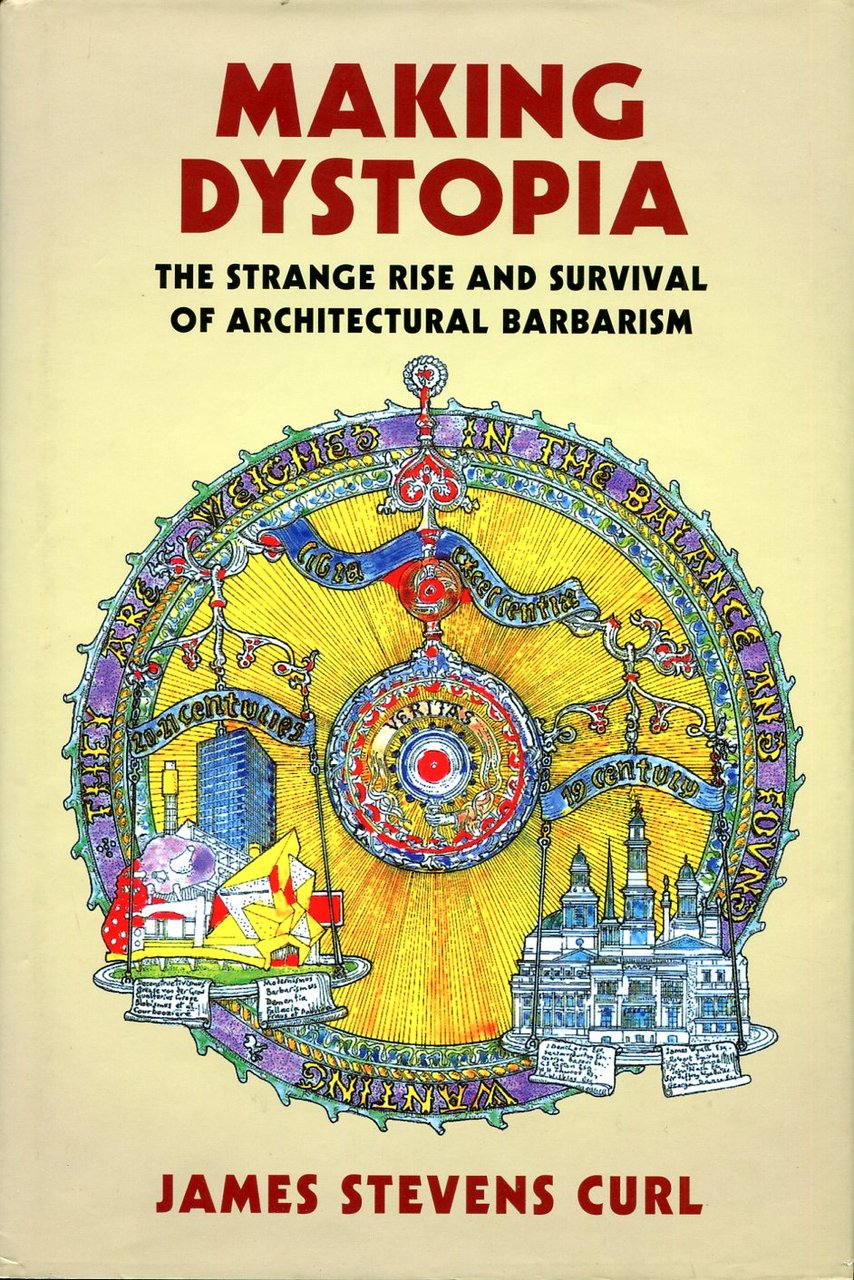 Making Dystopia : The Strange Rise and Survival of Architectural … | Immagine principale